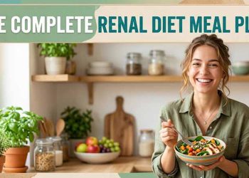 The Complete Renal Diet Meal Plan: 7 Days of Kidney-Friendly Recipes