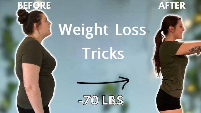Weight Loss Tricks