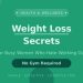 12 Weight Loss Secrets for Busy Women Who Hate Working Out (No Gym Required)